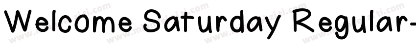 Welcome Saturday Regular字体转换